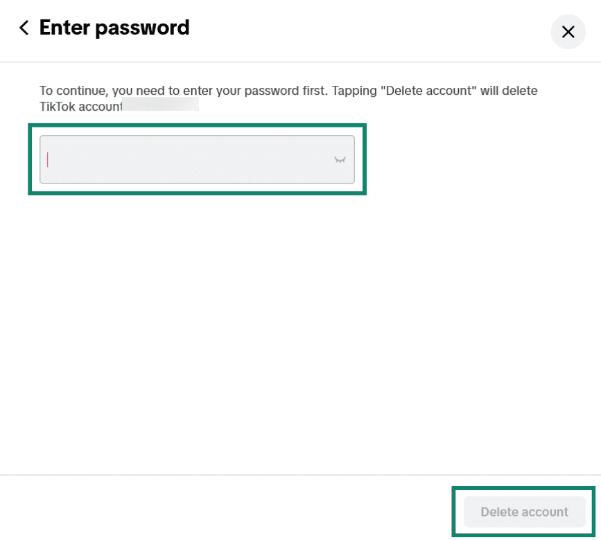 Screenshot of the TikTok app prompting the user to enter their password to confirm account deletion
