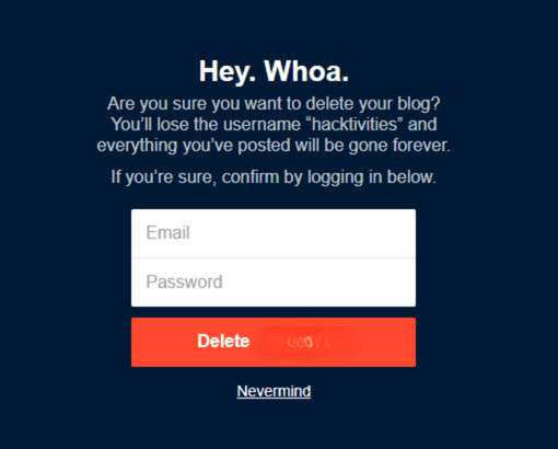 Tumblr requires you to provide your credentials before deleting a secondary blog